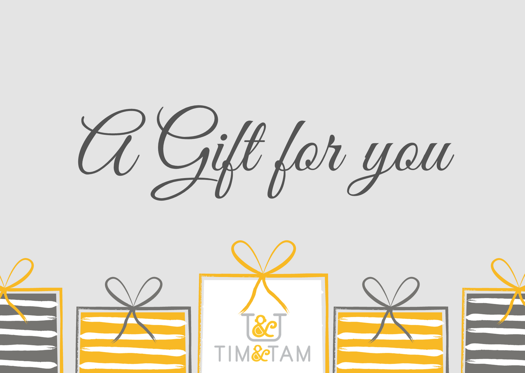Tim & Tam Gift Cards